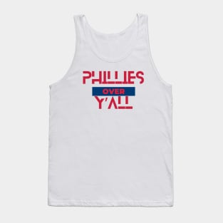 PHILLIES OVER Y'ALL Tank Top